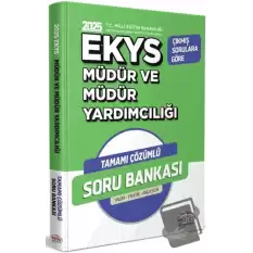 2025 MEB EKYS Müdür ve Müdür Yardımcılığı Çözümlü Soru Bankası