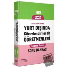 2025 MEB Yurt Dışında Görevlendirilecek Öğretmenleri Seçme Sınavı Soru Bankası