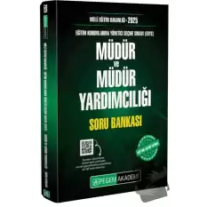 2025 Millî Eğitim Bakanlığı EKYS Müdür ve Müdür Yardımcılığı Soru Bankası