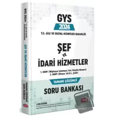 2025 T.C. Aile ve Sosyal Hizmetler Bakanlığı GYS Şef ve İdari Hizmetler Tamamı Çözümlü Soru Bankası