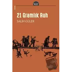 21 Gramlık Ruh