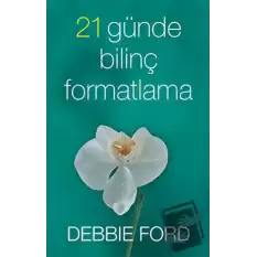 21 Günde Bilinç Formatlama