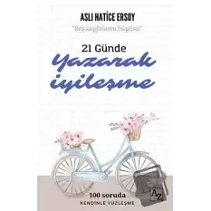 21 Günde Yazarak İyileşme