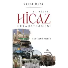 21. Yüzyıl Hicaz Seyahatnamesi