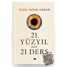 21. Yüzyıl İçin 21 Ders (Ciltli)