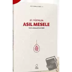 21. Yüzyılda Asıl Mesele - Cep Boy