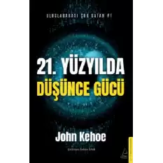 21. Yüzyılda Düşünce Gücü