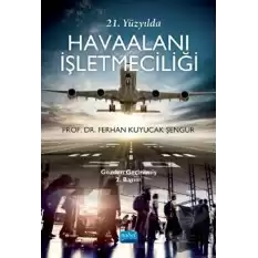 21. Yüzyılda Havaalanı İşletmeciliği