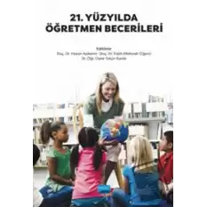 21. Yüzyılda Öğretmen Becerileri