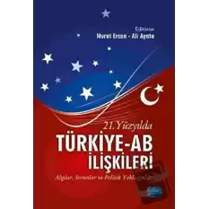 21. Yüzyılda Türkiye-AB İlişkileri