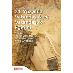 21. Yüzyılda Vatandaşlık ve Vatandaşlık Eğitimi