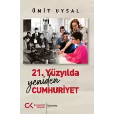 21. Yüzyılda Yeniden Cumhuriyet