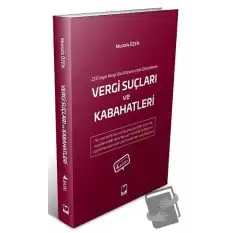 213 Sayılı Vergi Usul Kanununda Düzenlenen Vergi Suçları ve Kabahatleri