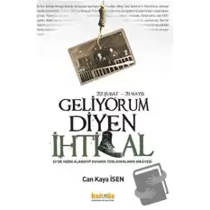 22 Şubat - 21 Mayıs Geliyorum Diyen İhtilal