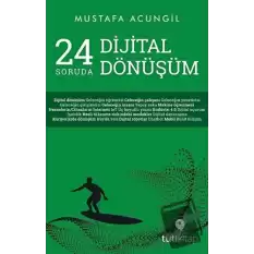 24 Soruda Dijital Dönüşüm