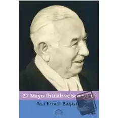 27 Mayıs İhtilali ve Sebepleri