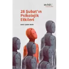 28 Şubat’ın Psikolojik Etkileri