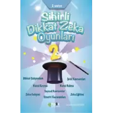 2.Seviye - Sihirli Dikkat Zeka Oyunları 2 (İlkokul)