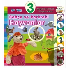 3+ Yaş Bahçe ve Parktaki Hayvanlar (Ciltli)