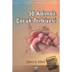 30 Adımda Çocuk Terbiyesi