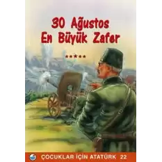 30 Ağustos En Büyük Zafer