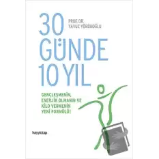 30 Günde 10 Yıl