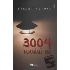 3004 Numaralı Oda