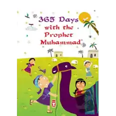 365 Days With The Prophet Muhammad (Ciltli)