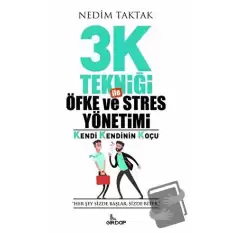 3K Tekniği İle Öfke ve Stres Yönetimi