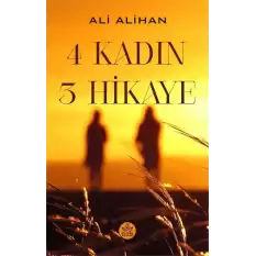 4 Kadın 3 Hikaye