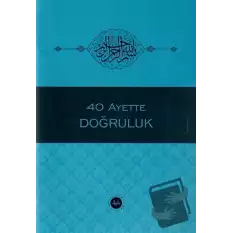 40 Ayette Doğruluk