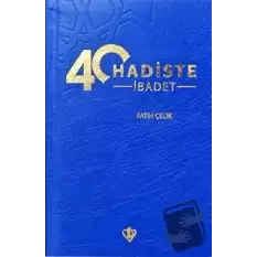 40 Hadiste İbadet