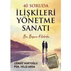 40 Soruda İlişkileri Yönetme Sanatı