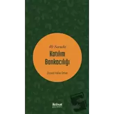 40 Soruda Katılım Bankacılığı