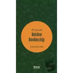 40 Soruda Katılım Bankacılığı