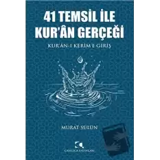 41 Temsil İle Kur’an Gerçeği