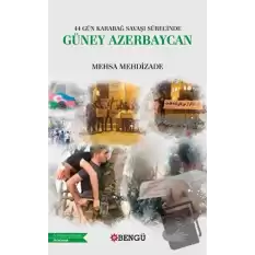 44 Gün Karabağ Savaşı Sürecinde Güney Azerbaycan