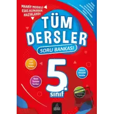 5. Sınıf Tüm Dersler Soru Bankası