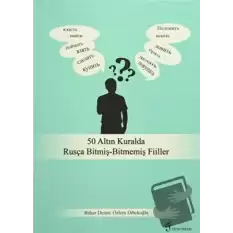 50 Altın Kuralda Rusça Bitmiş-Bitmemiş Fiiller