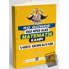 50 Günde DGS - KPSS - ALES Matematik Kampı Video Ders Kitabı