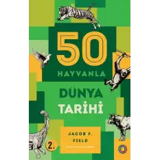 50 Hayvanla Dünya Tarihi