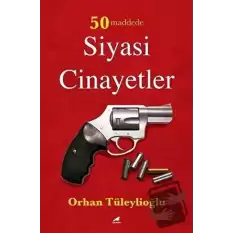 50 Maddede Siyasi Cinayetler