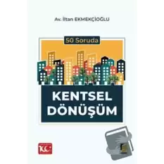 50 Soruda Kentsel Dönüşüm