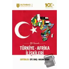 50 Soruda Türkiye-Afrika İlişkileri