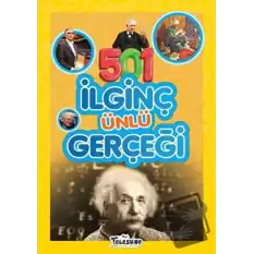 501 İlginç Ünlü Gerçeği