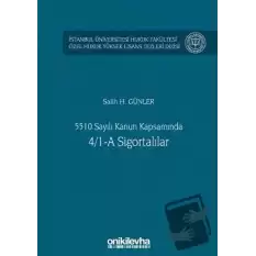 5510 Sayılı Kanun Kapsamında 4/1-A Sigortalılar (Ciltli)