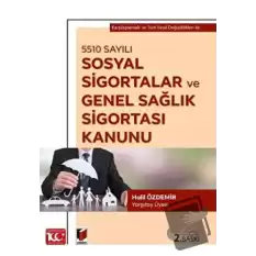 5510 sayılı Sosyal Sigortalar ve Genel Sağlık Sigortası Kanunu