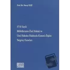 5718 Sayılı Milletlerarası Özel Hukuk ve Usul Hukuku Hakkında Kanun’a İlişkin Yargıtay Kararları