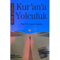 5N1K Gözüyle Kurana Yolculuk