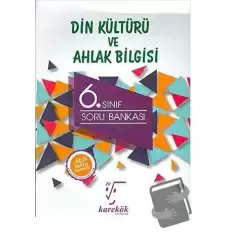 6. Sınıf Din Kültürü ve Ahlak Bilgisi Soru Bankası